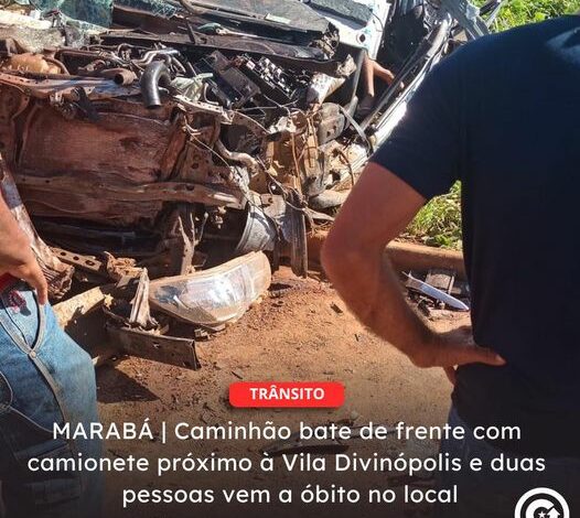 MARABÁ | Caminhão bate de frente com camionete próximo à Vila Divinópolis e duas pessoas vem a óbito no local