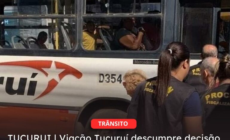  TUCURUI | Viação Tucuruí descumpre decisão judicial mantendo o aumento da passagem e é alvo de operação do Procon