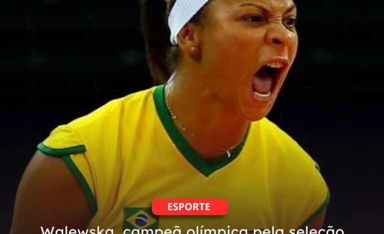  ESPORTE | VÔLEI – Walewska, ex-jogadora campeã olímpica pela seleção morre na noite desta quinta-feira (21)