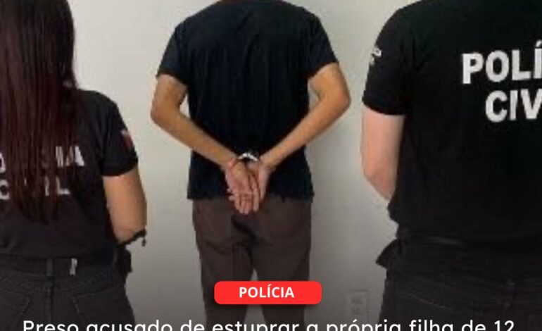  REDENÇÃO | Preso acusado de estuprar a própria filha de 12 anos