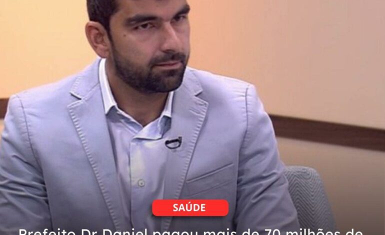  ANANINDEUA | Dr Daniel pagou mais de 70 milhões de reais para seu próprio hospital