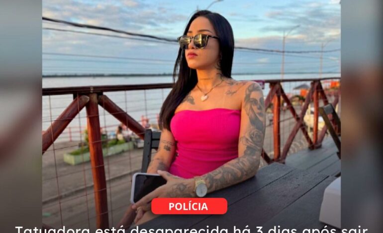  MARABÁ | Tatuadora está desaparecida há 3 dias após sair com amigos