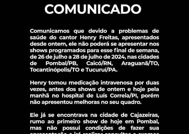  TUCURUÍ | Cancelamento de shows do Cantor Henry Freitas por problemas de saúde