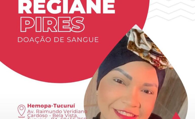  Faça a Diferença: Doe Sangue para Regiane Pires