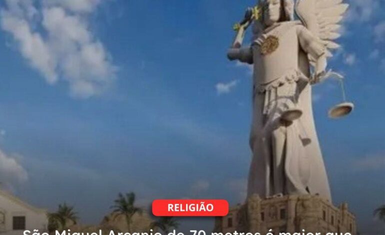  São Miguel Arcanjo de 70 metros é maior que Cristo Redentor