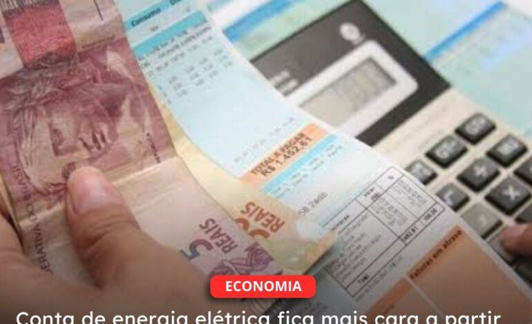  BRASIL | Conta de energia elétrica fica mais cara a partir de hoje